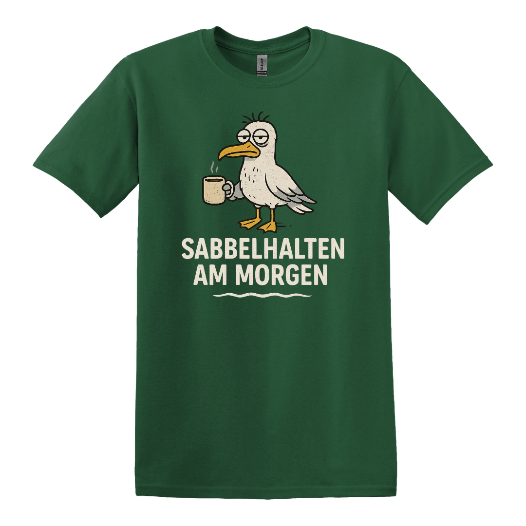 Sabbelhalten am Morgen T-Shirt