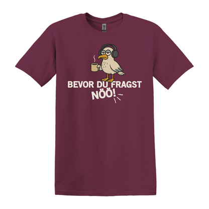 Bevor du fragst NÖÖ T-Shirt
