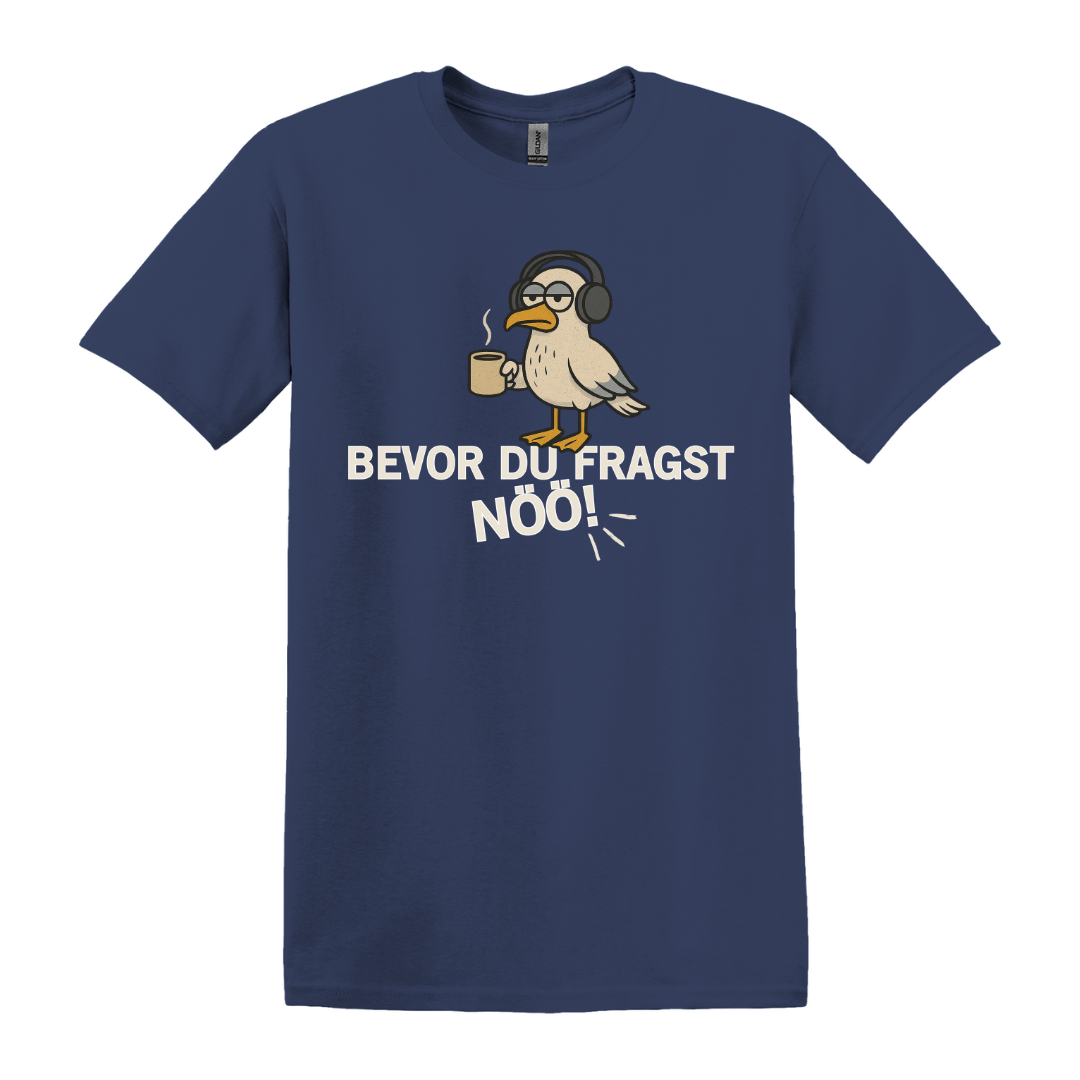 Bevor du fragst NÖÖ T-Shirt