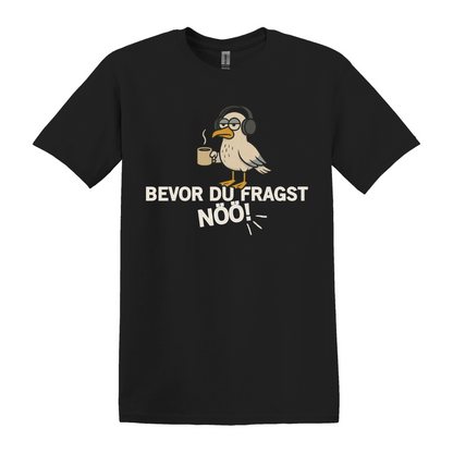 Bevor du fragst NÖÖ T-Shirt