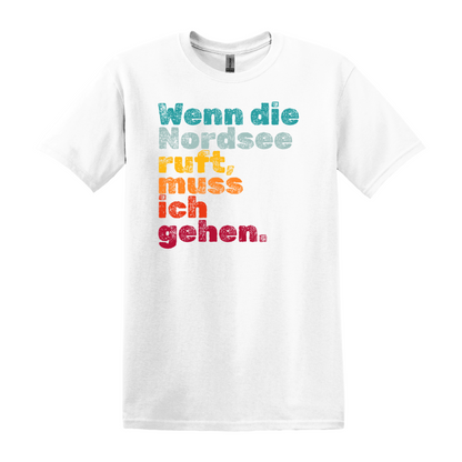 Die Nordsee ruft T-Shirt