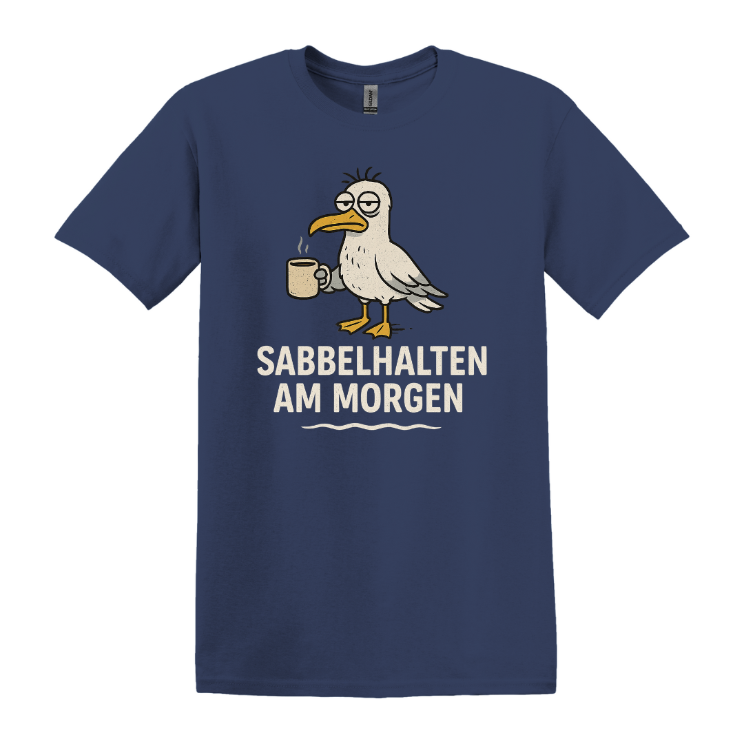 Sabbelhalten am Morgen T-Shirt